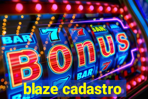 blaze cadastro