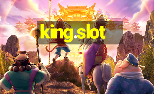 king.slot