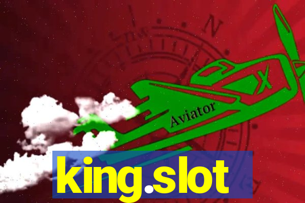 king.slot