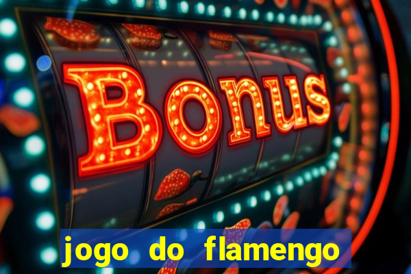 jogo do flamengo hoje globo play