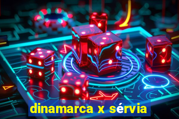 dinamarca x sérvia