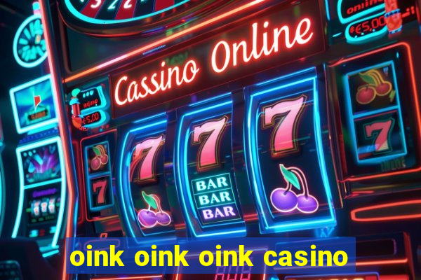 oink oink oink casino