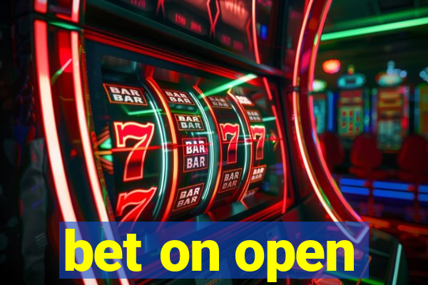 bet on open