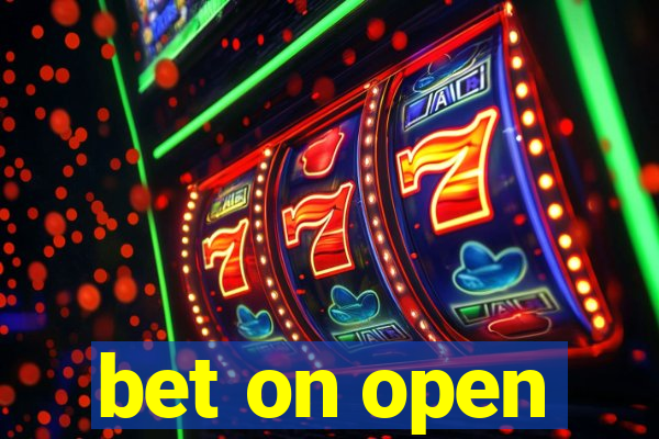 bet on open