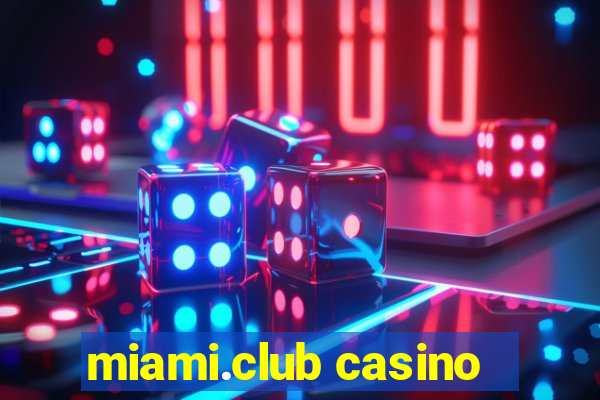 miami.club casino