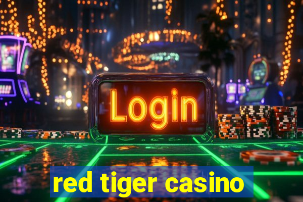 red tiger casino