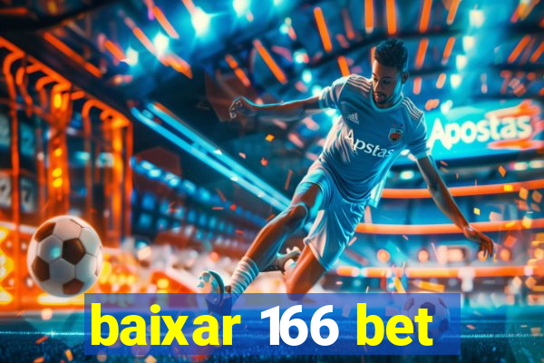 baixar 166 bet