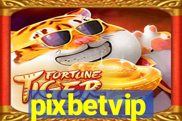 pixbetvip