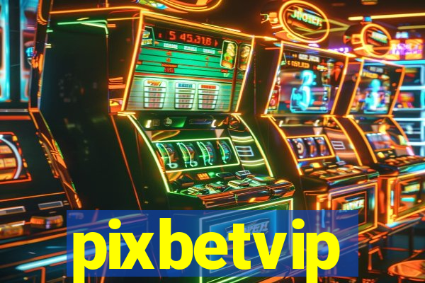 pixbetvip