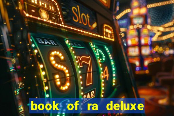 book of ra deluxe 10 slot