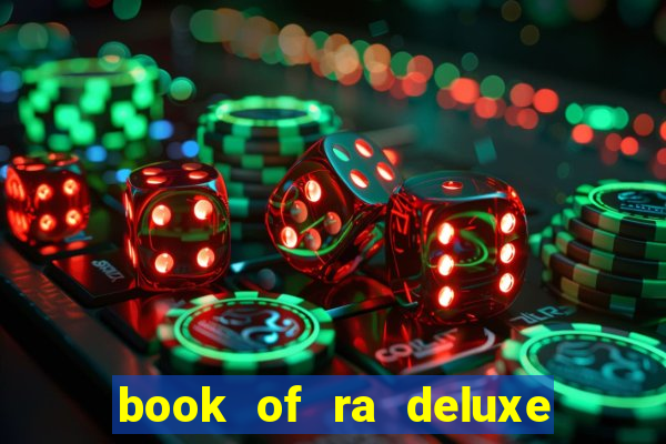 book of ra deluxe 10 slot