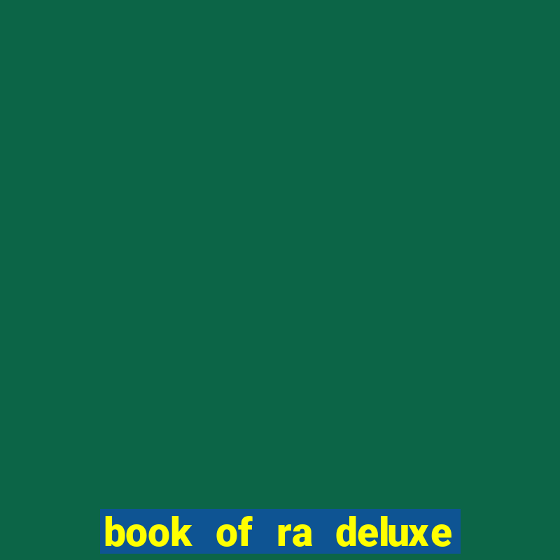 book of ra deluxe 10 slot