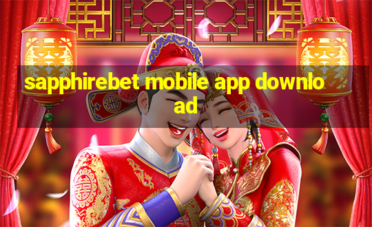 sapphirebet mobile app download