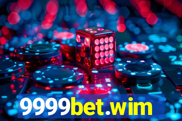 9999bet.wim