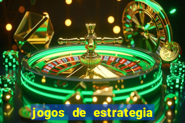 jogos de estrategia os melhores