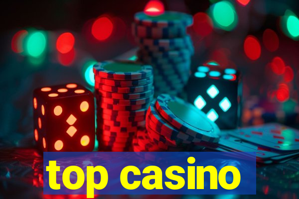 top casino