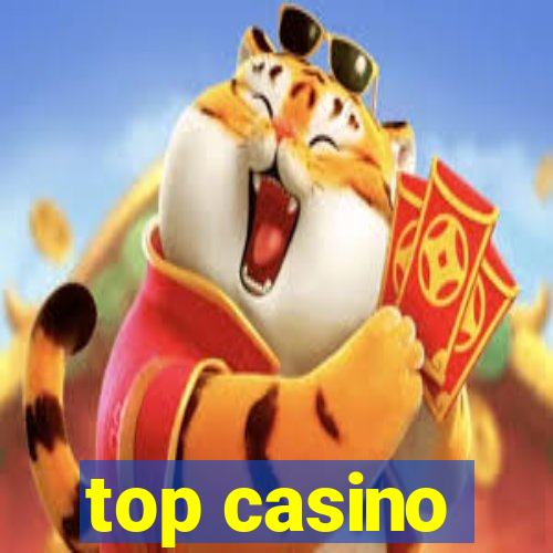 top casino