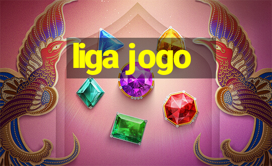 liga jogo