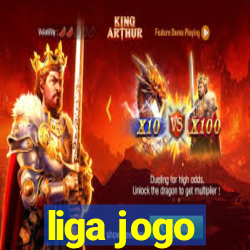 liga jogo