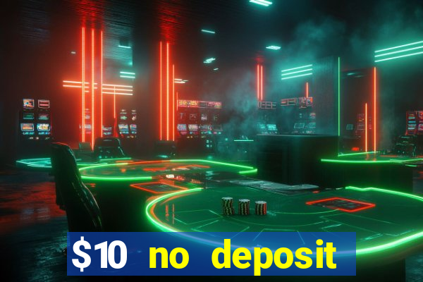 $10 no deposit casino nz