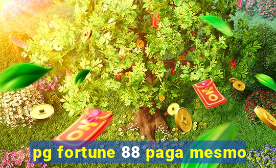 pg fortune 88 paga mesmo