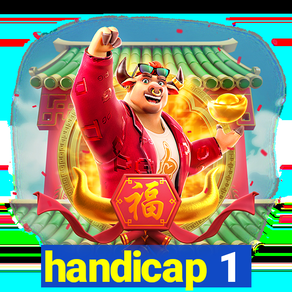 handicap 1