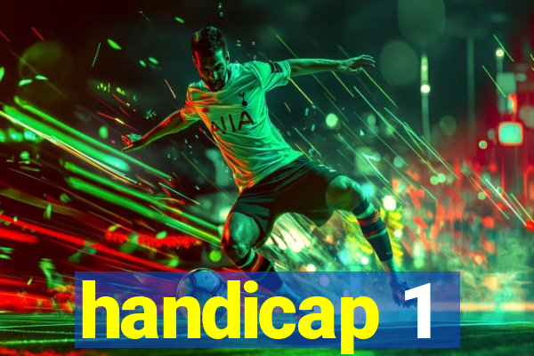 handicap 1