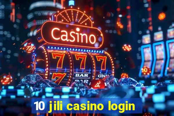 10 jili casino login