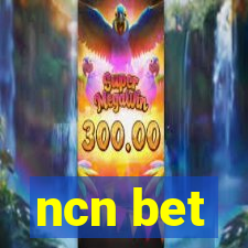 ncn bet