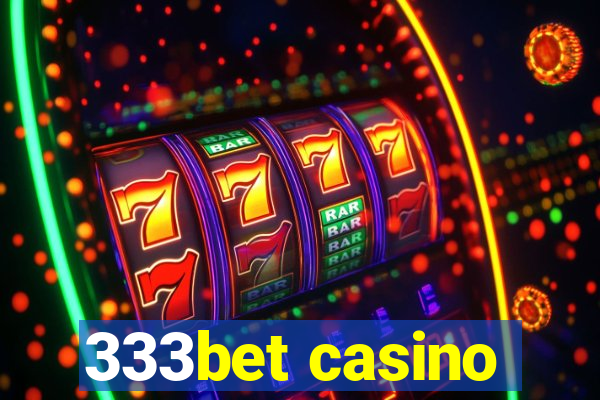 333bet casino