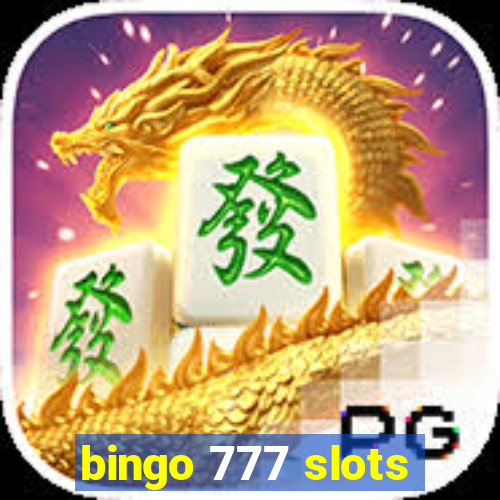 bingo 777 slots