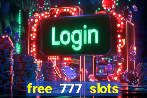 free 777 slots games download