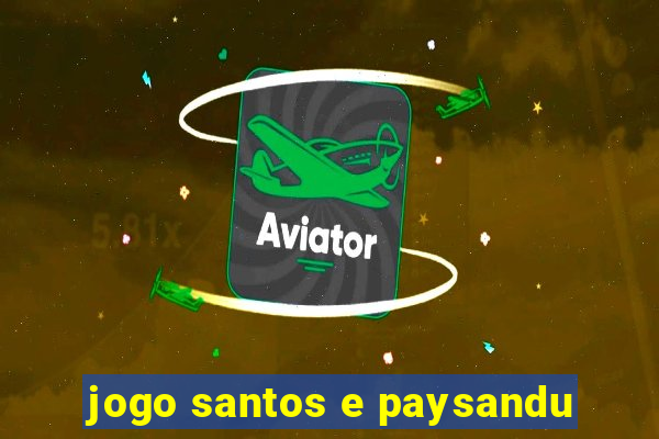 jogo santos e paysandu