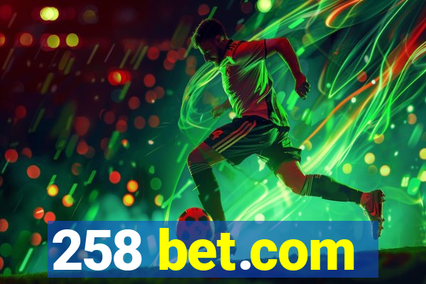 258 bet.com