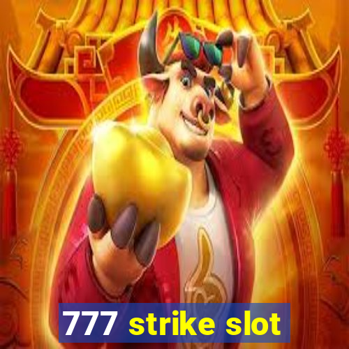 777 strike slot