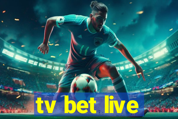 tv bet live