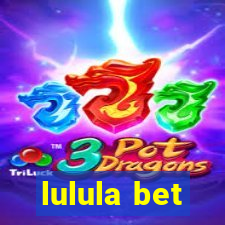 lulula bet