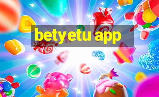 betyetu app