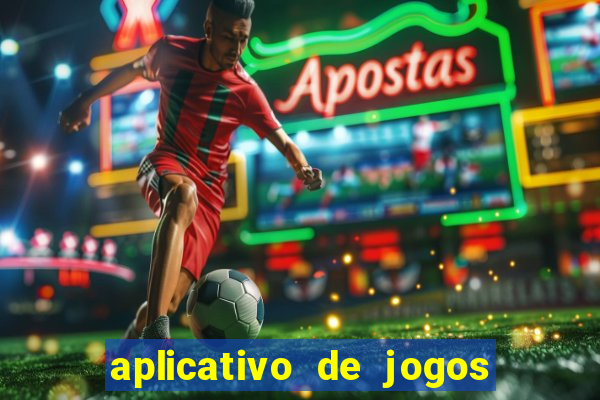 aplicativo de jogos para ganhar dinheiro no pix