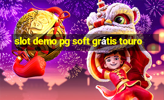 slot demo pg soft grátis touro