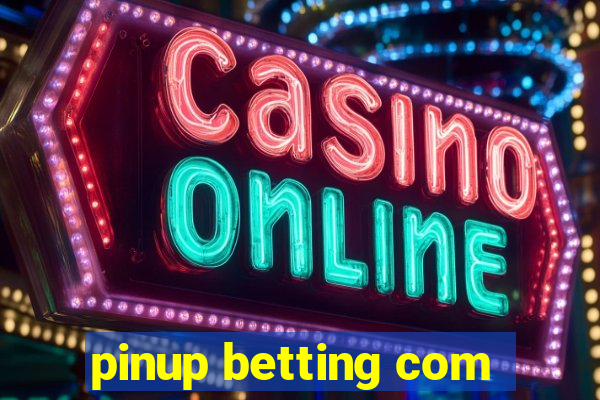 pinup betting com