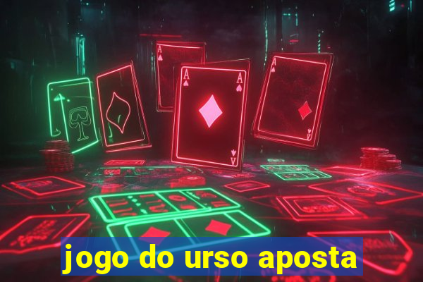 jogo do urso aposta