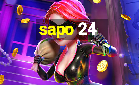 sapo 24