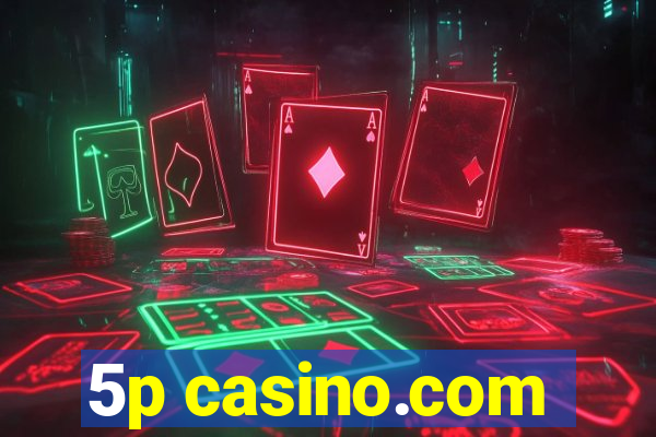 5p casino.com