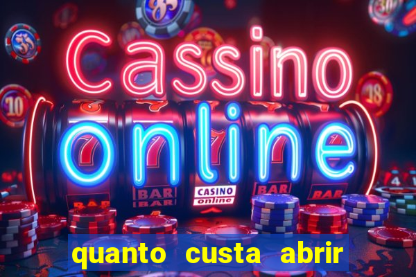 quanto custa abrir um cassino online