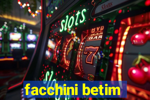 facchini betim