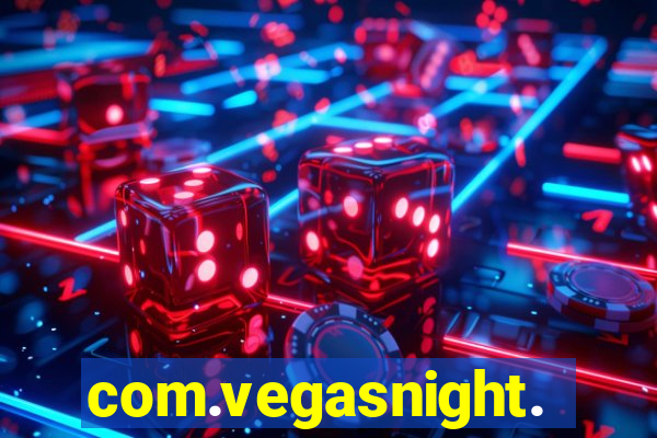 com.vegasnight.slotscasino