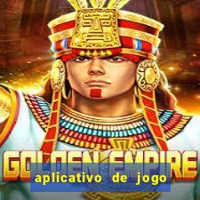 aplicativo de jogo pra ganhar dinheiro