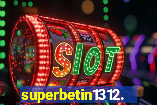 superbetin1312.com