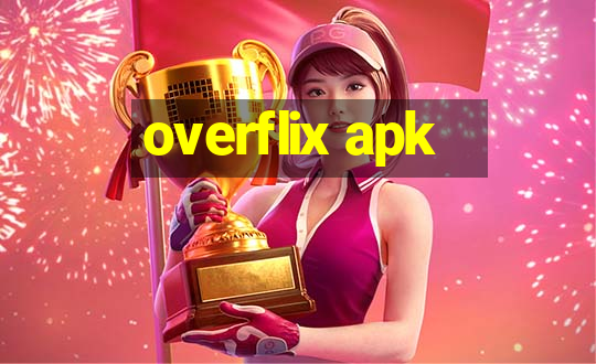 overflix apk